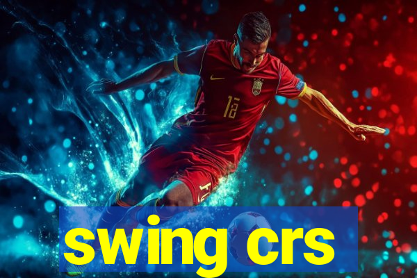 swing crs